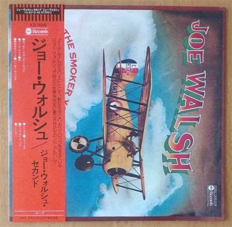 ジョー ウォルシュ ジョー ウォルシュ セカンド LP JOE WALSH THE SMOKER YOU DRINK THE PLAYER