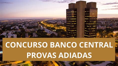 Banco Central Suspende Provas De Concurso E Não Divulga Nova Data