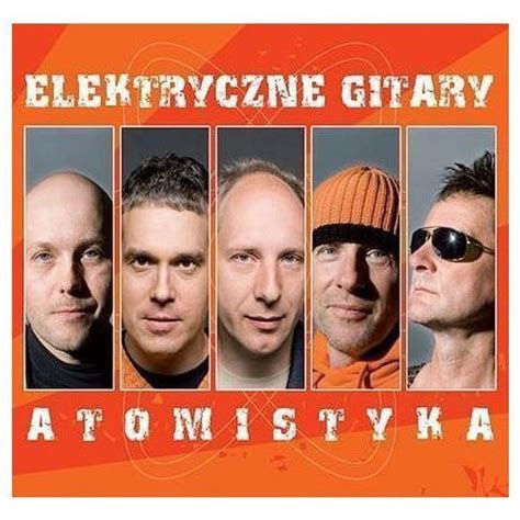 Elektryczne Gitary Atomistyka Lyrics And Tracklist Genius