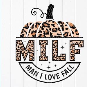 MILF Man I Love Fall Svg Funny Svg Autumn Svg Pumpkins Svg Leopard Print Fall Shirt Svg