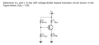 Answered Determine VCe And Ic In The Stiff Voltage Divider Biased