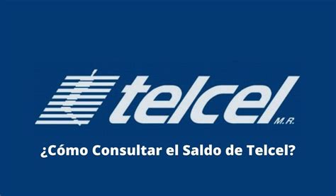 C Mo Consultar El Saldo De Telcel Activarkey