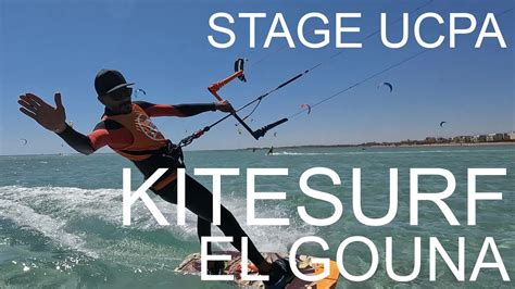 Stage Ucpa Kitesurf El Gouna Egypte Youtube