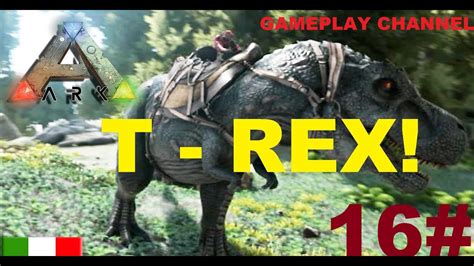 Ark Survival Evolved 16 T Rex Hd Ita Youtube