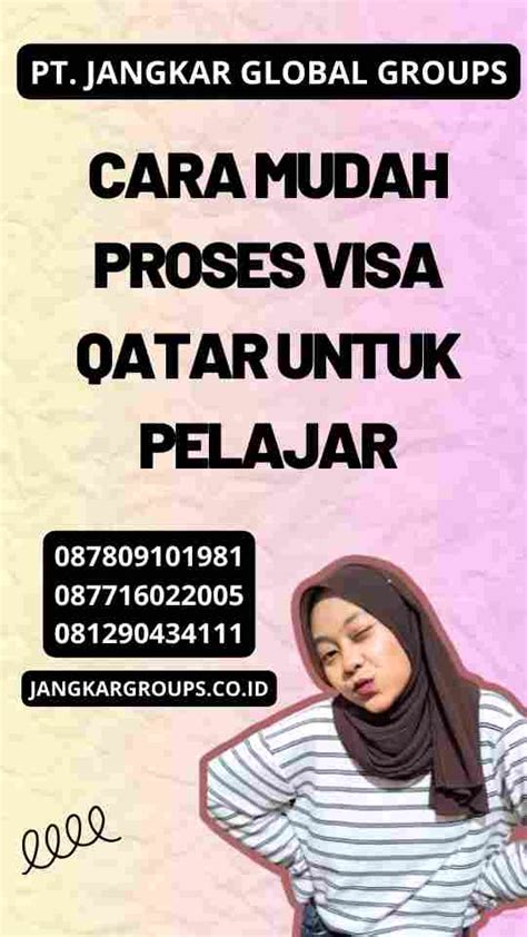 Cara Mudah Proses Visa Qatar Untuk Pelajar Jangkar Global Groups