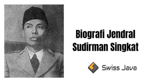 Biografi Jendral Sudirman Singkat Lengkap Dengan 6 Kisahnya