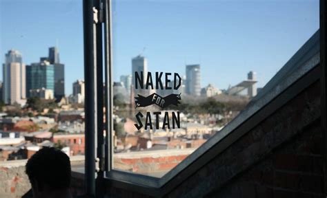 Naked For Satan Fitzroy Review