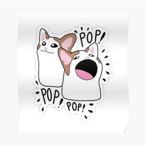 Pop Cat Meme Poster For Sale By Lara Bella Redbubble