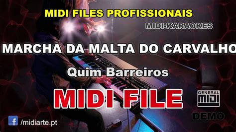 Midi File Marcha Da Malta Do Carvalho Quim Barreiros Youtube