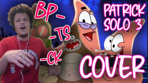 Patrick Beatbox Solo 3 Remix Cover Cartoon Beatbox Battles Youtube