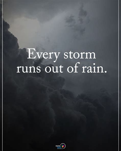 Every Storm Runs Out Of Rain Quote Shortquotescc