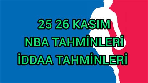 3 BİN BASTIK 26 KASIM NBA İDDAA TAHMİNLERİ BANKO KUPONLAR YouTube