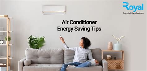 Air Conditioner Energy Saving Tips - Royal Electronics Royal Electronics