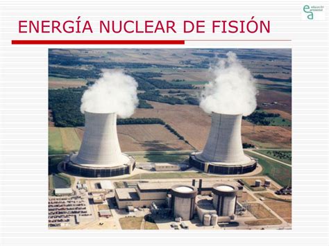 PPT ENERGÍA NUCLEAR DE FISIÓN PowerPoint Presentation free download