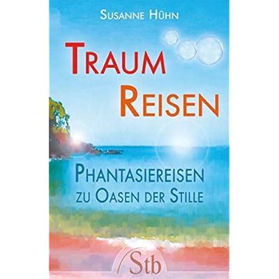 Osbert Woody Traumreisen Phantasiereisen Zu Oasen Der Stille Pdf