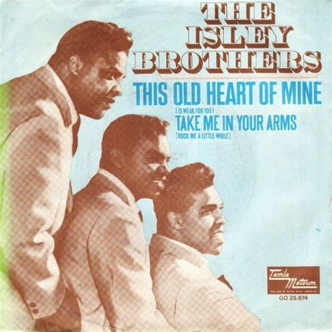 The Isley Brothers This Old Heart Of Mine Is Weak For You Top