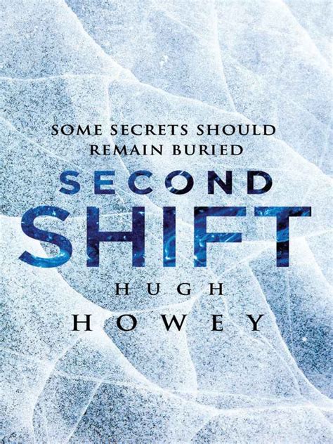 some secrets should remain buried in the third shift by hugh holey, who ...