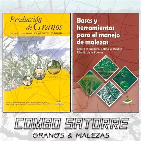 Combo Libros Satorre Granos Malezas Efa Orientacion Grafica Cuotas