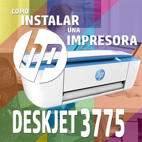 Instalar Impresora HP DeskJet Ink Advantage 3775 2023