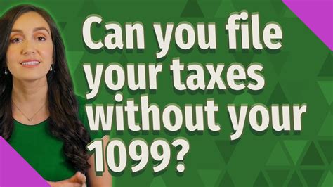 Can You File Your Taxes Without Your 1099 YouTube