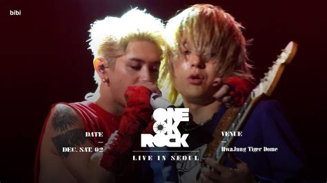 K One Ok Rock Let Me Let You Go Live In Seoul