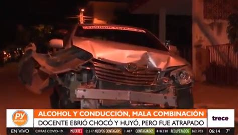 Atrapan A Docente Ebrio Luego Protagonizar Accidente Y Huir