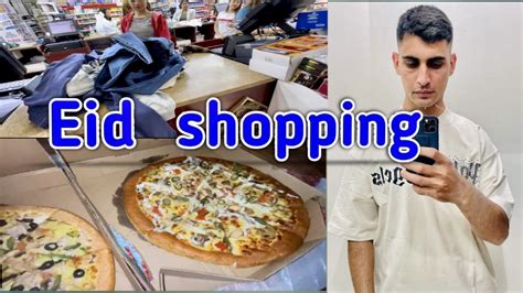 Eid Shopping Or Dosto Ke Sath Pizza 🍕 Party Youtube