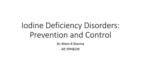 Iodine Deficiency Disorders.pptx