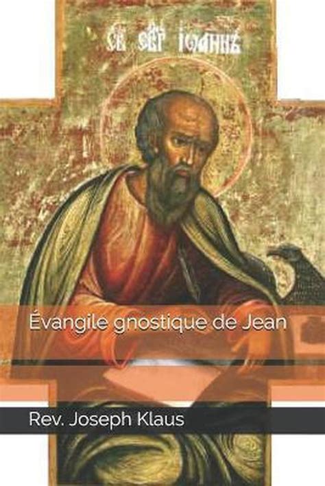 Evangile Gnostique De Jean 9798675901098 REV Joseph Klaus Boeken