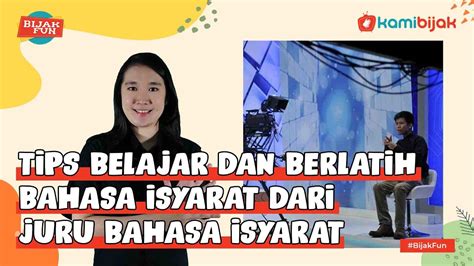 Tips Belajar Dan Berlatih Bahasa Isyarat Dari Juru Bahasa Isyarat Youtube