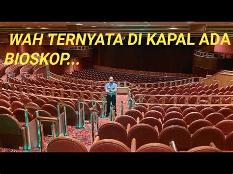 Keliling Keliling Di Dalam Kapal Pesiar Youtube