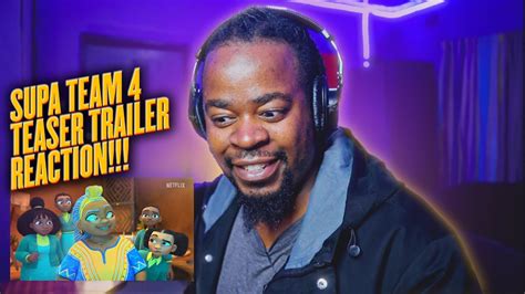 Netflix Supa Team Teaser Trailer Reaction Youtube