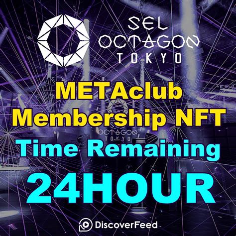 DiscoverFeed On Twitter SEL OCTAGON TOKYO METAclub Membership NFT