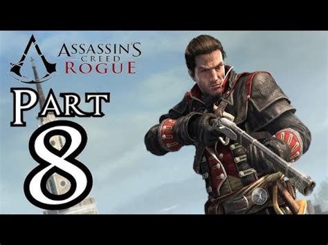 Assassin S Creed Rogue Walkthrough Part 8 Shay Cormac Let S Play