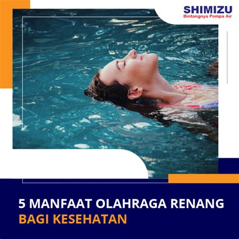 Manfaat Renang Bagi Kesehatan Badan Adalah Homecare