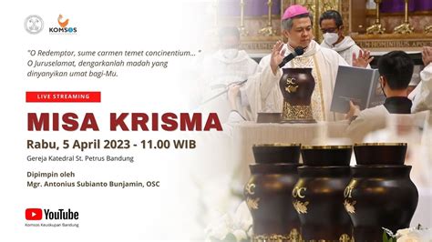 Misa Krisma Keuskupan Bandung Rabu April Wib Gereja