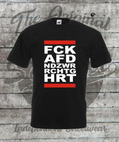 T Shirt Größe S 4XL FCK AFD ND ZWR RCHTG HRT FCK NZS Antifa Gegen