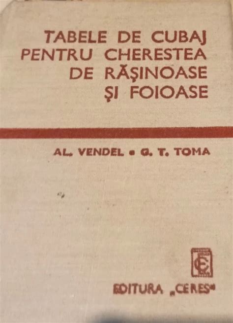 TABELE DE CUBAJ PENTRU CHERESTEA DE RASINOASE SI FOIOASE Okazii Ro