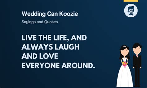 134+ Funny Wedding Koozie Sayings - Thewordyboy