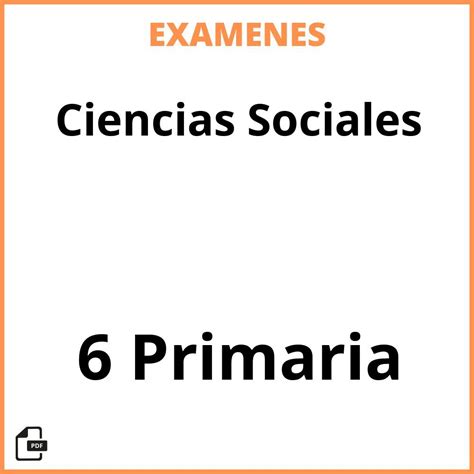 Examenes Ciencias Sociales 6 Primaria PDF Resueltos 2025