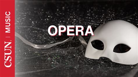 Opera Performance Techniques – CSUN News & Events