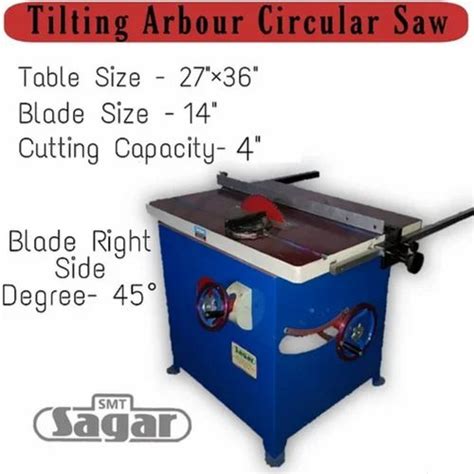 Tilting Arbour Circular Saw Cutting Blade Size 14 At Rs 52000 In Rajkot