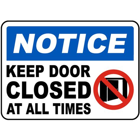 Notice Keep Door Closed At All Times Blue Laminated Signage A