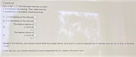 Solved 1 Point Let Fx 6x 7 Find The Open Intervals