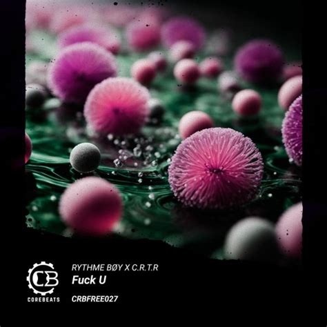 Stream Rythme B Y X C R T R Fuck U Crbfree By Core Beats Channel Listen Online For