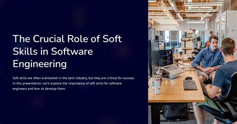 The Crucial Role Of Soft Skills In Software Engineering