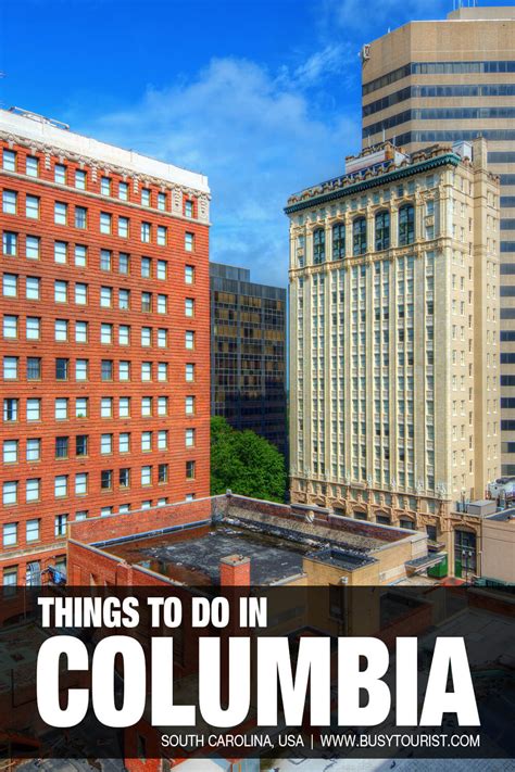 32 Best And Fun Things To Do In Columbia Sc Attractions And Activities