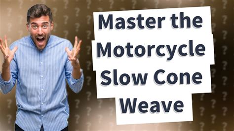 How Can I Master The Motorcycle Slow Cone Weave With 9 Foot Spacing