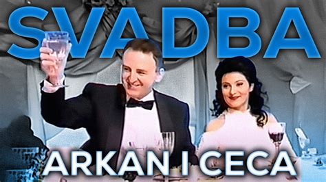 Kako Je Izgledala Svadba Arkana I Cece Youtube