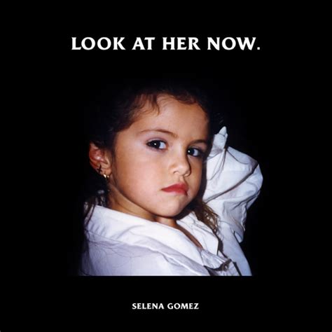 Selena Gomez | Video | Look At Her Now